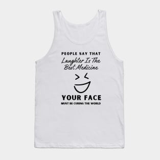 Sarcastic laughter is the best medicine Tank Top